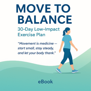 eBook – Move to Balance: 30-Day Low-Impact Exercise Plan